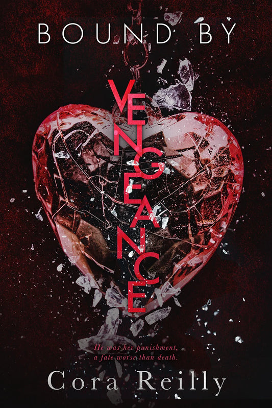 Bound by Vengeance By Cora Reilly