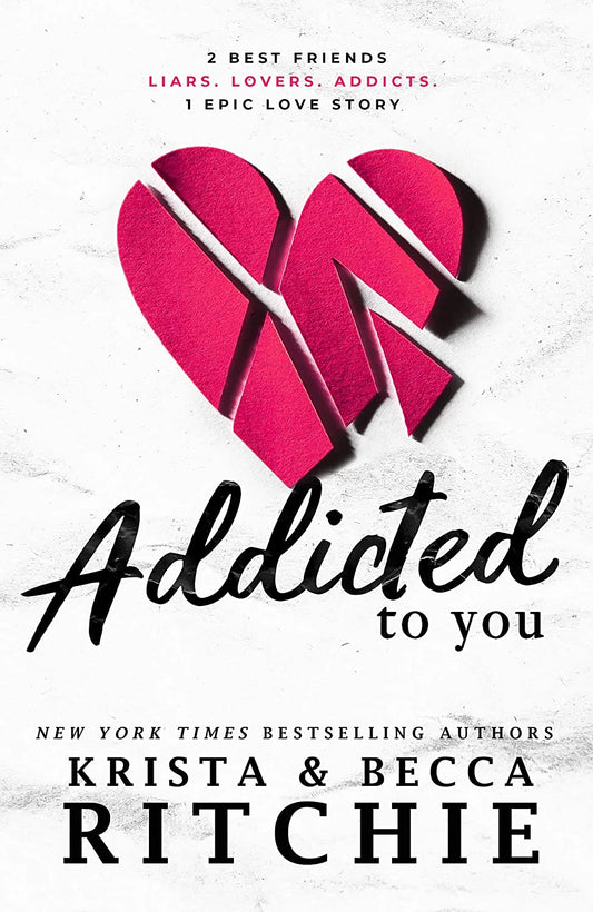 Addicted to You By Krista Ritchie