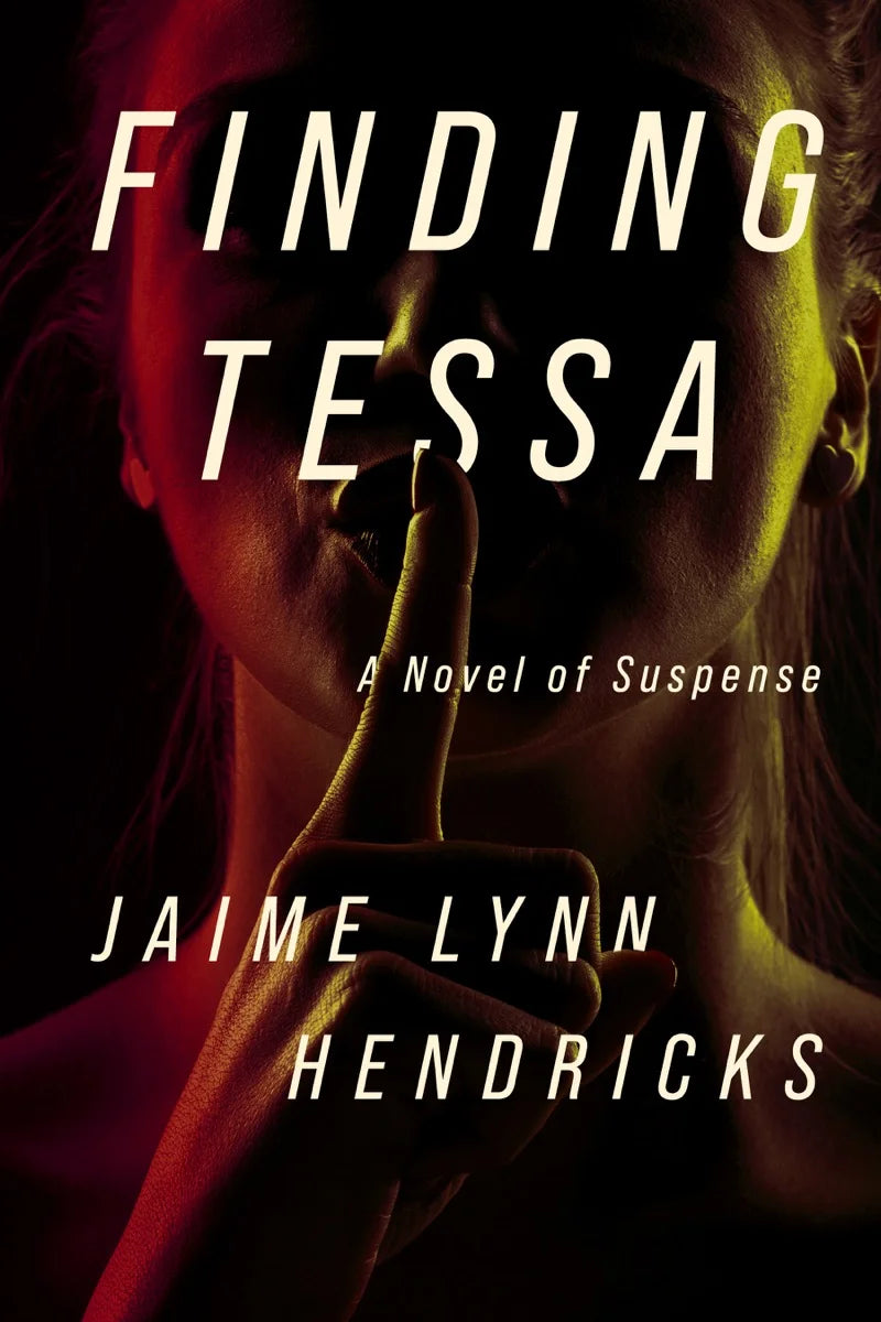Finding Tessa By Jaime Lynn Hendricks