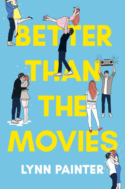 Better than the Movies By Lynn Painter