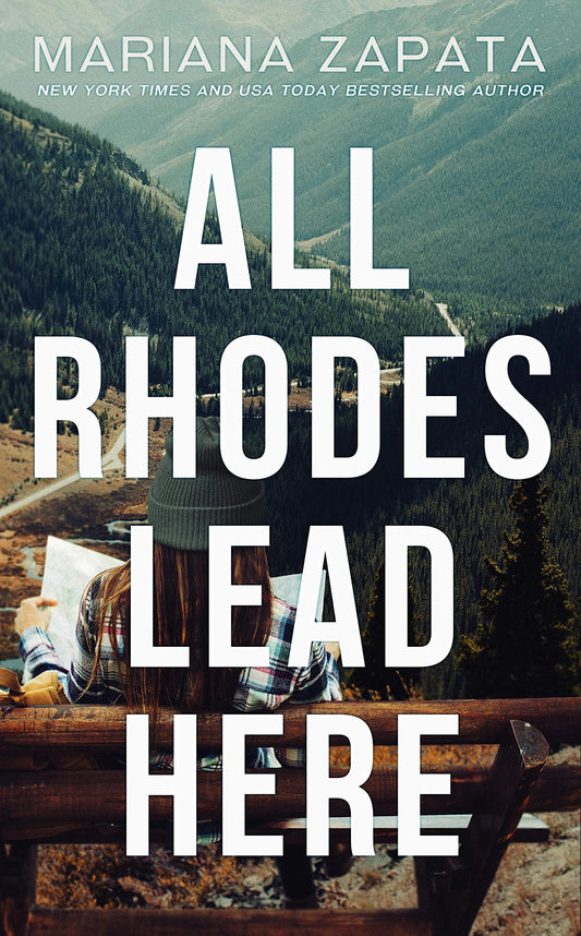 All Rhodes Lead Here By Mariana Zapata