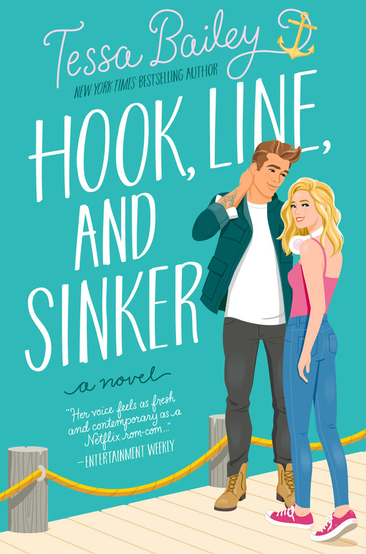 Hook, Line, and Sinker By Tessa Bailey