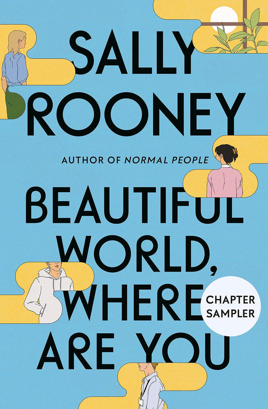 Beautiful World, Where Are You: Chapter Sampler By Sally Rooney