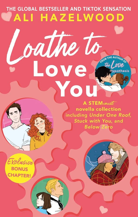 Loathe to Love You By Ali Hazelwood