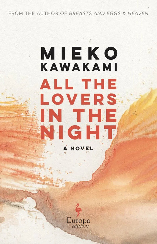 All the Lovers in the Night By Mieko Kawakami