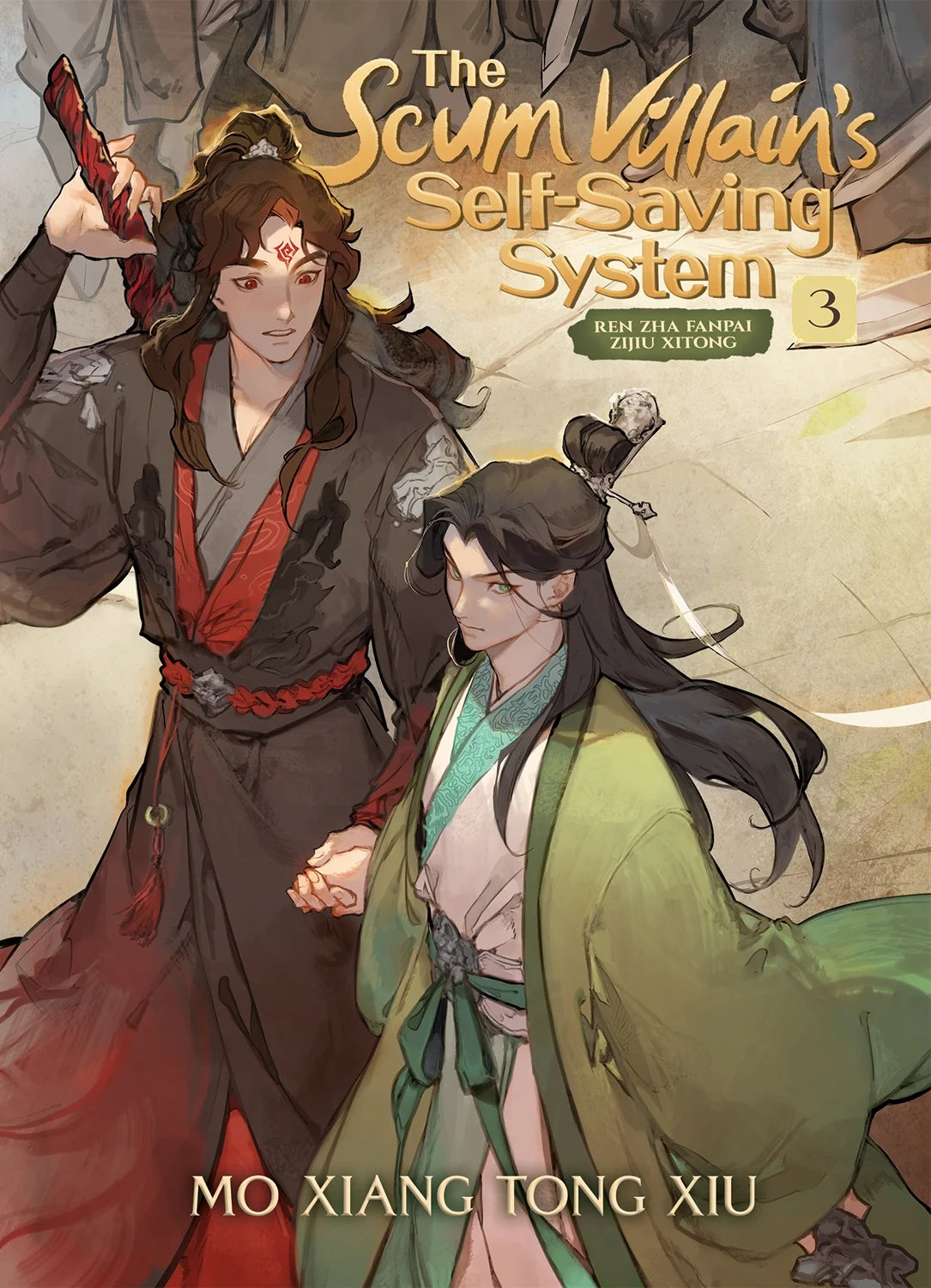 The Scum Villain’s Self-Saving System: Ren Zha Fanpai Zijiu Xitong, Vol. 3 By Mò Xiāng Tóng Xiù