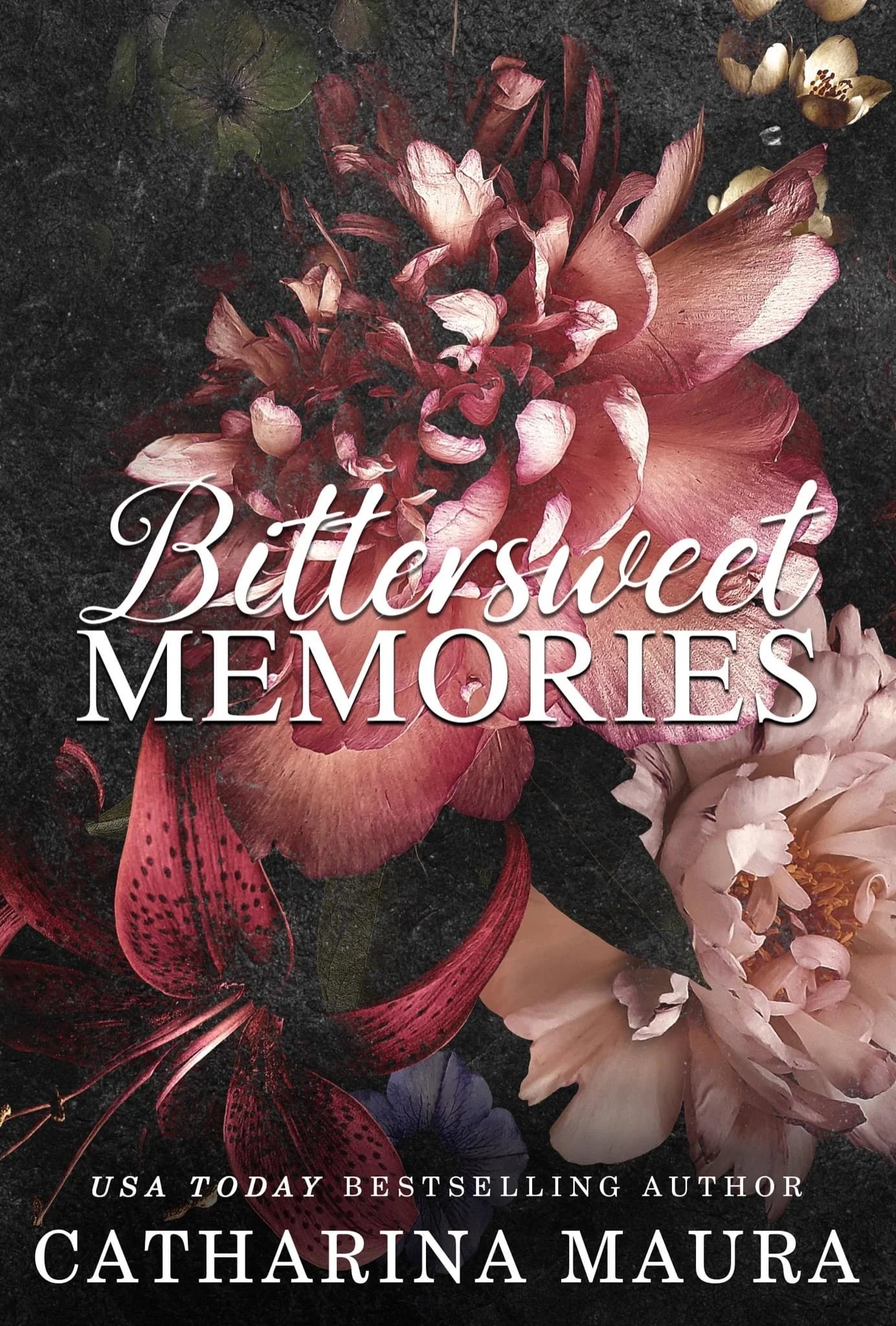 Bittersweet Memories By Catharina Maura