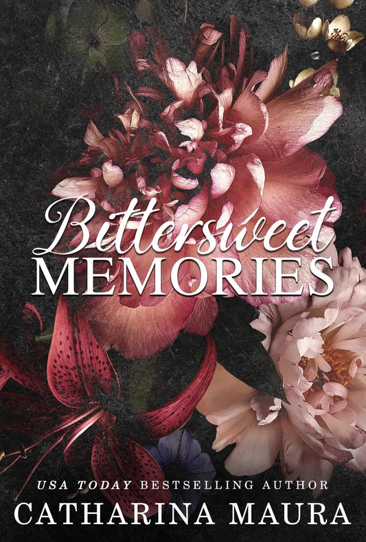 Bittersweet Memories By Catharina Maura