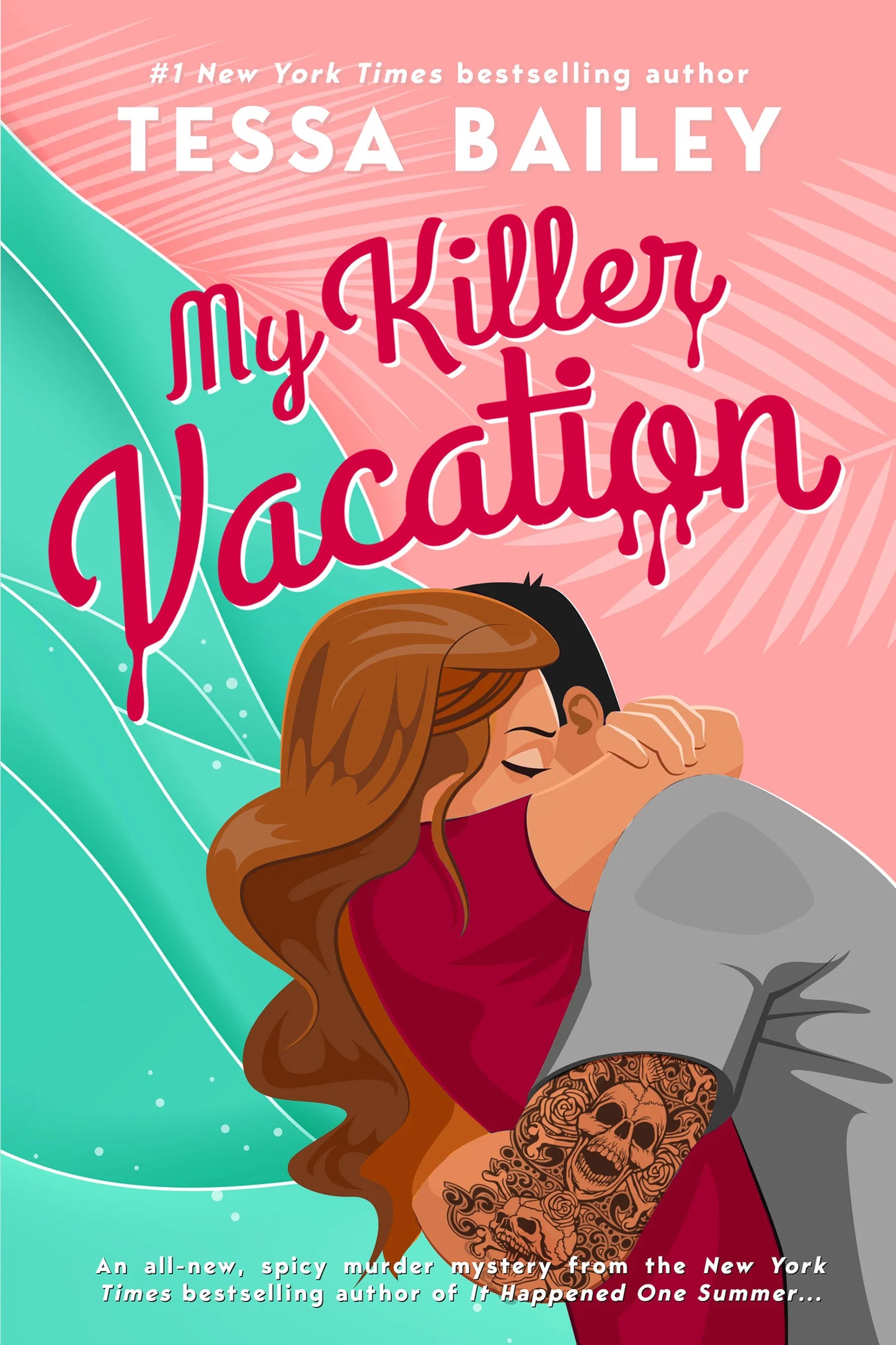 My Killer Vacation By Tessa Bailey