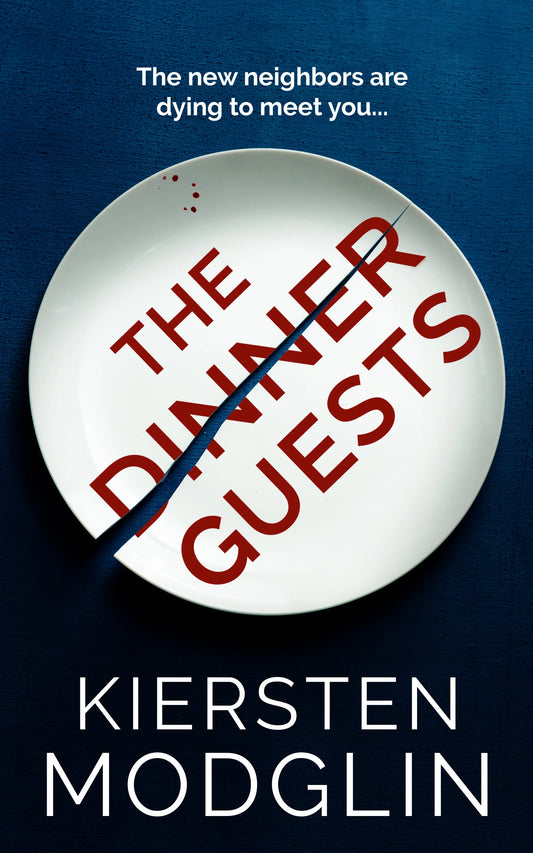 The Dinner Guests By Kiersten Modglin