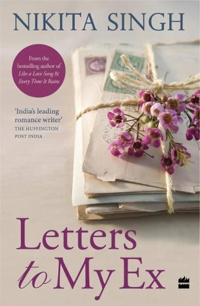 Letters to My Ex By Nikita Singh