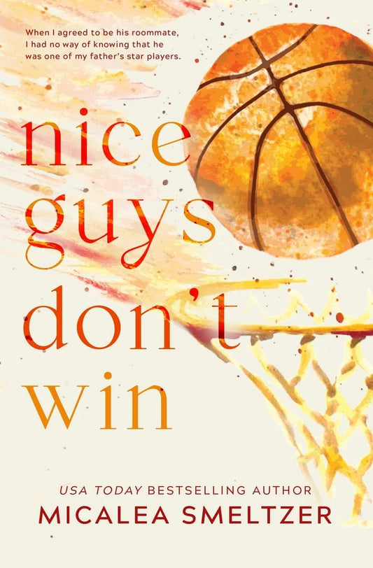 Nice Guys Don’t Win By Micalea Smeltzer