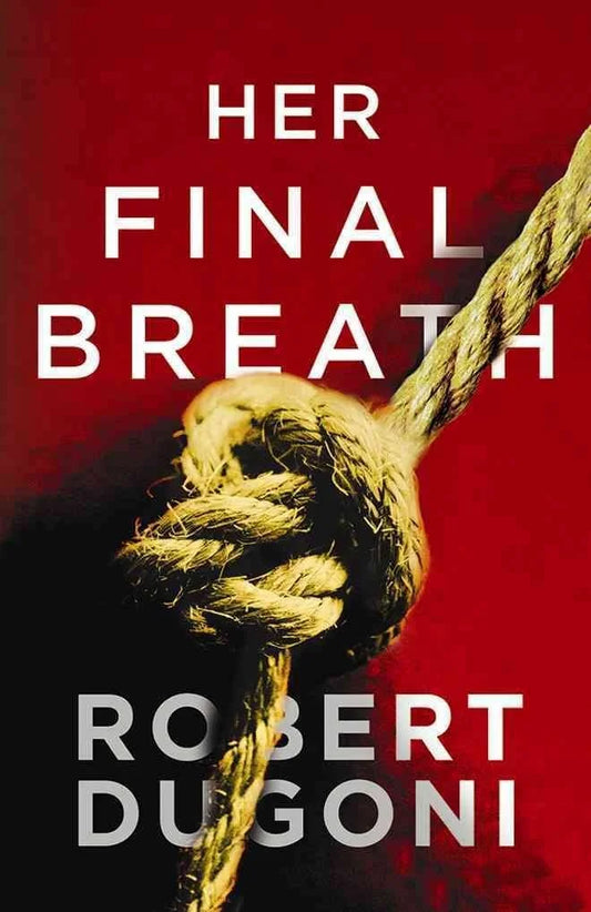 Her Final Breath By Robert Dugoni