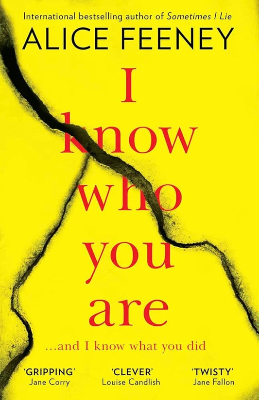 I Know Who You Are By Alice Feeney