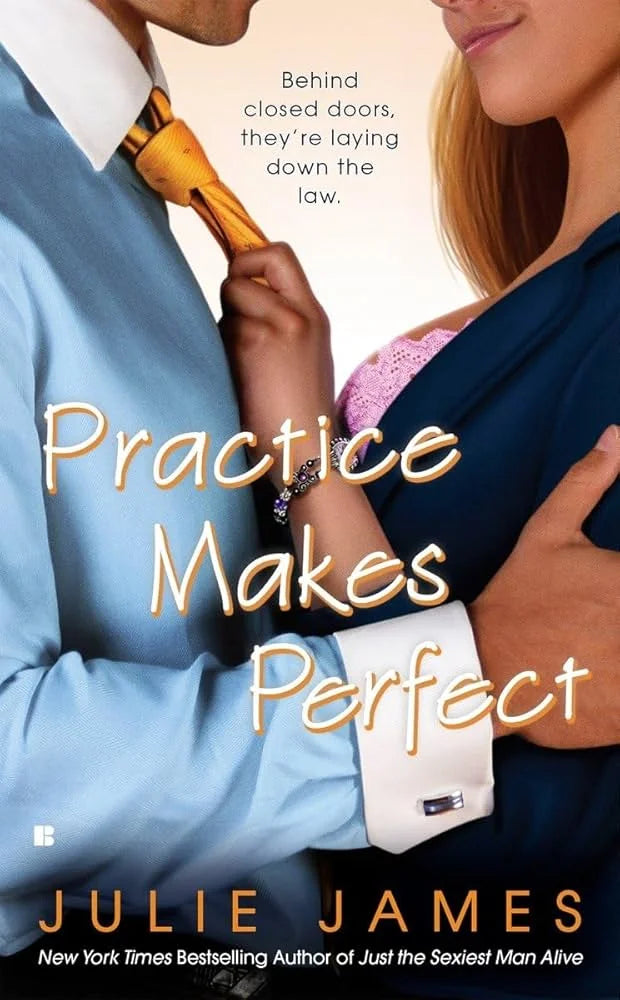 Practice Makes Perfect By Julie James