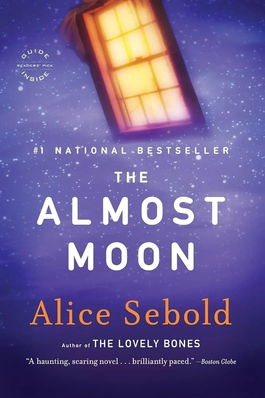 The Almost Moon By Alice Sebold
