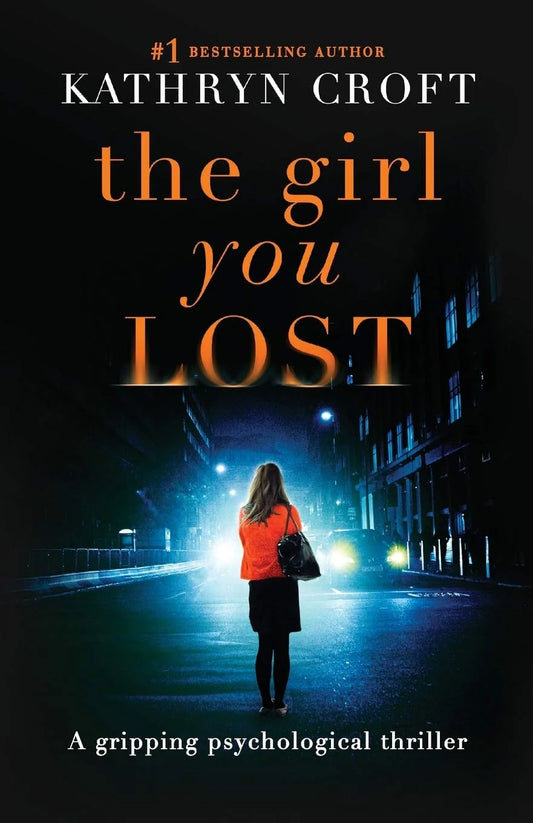 The Girl You Lost By Kathryn Croft