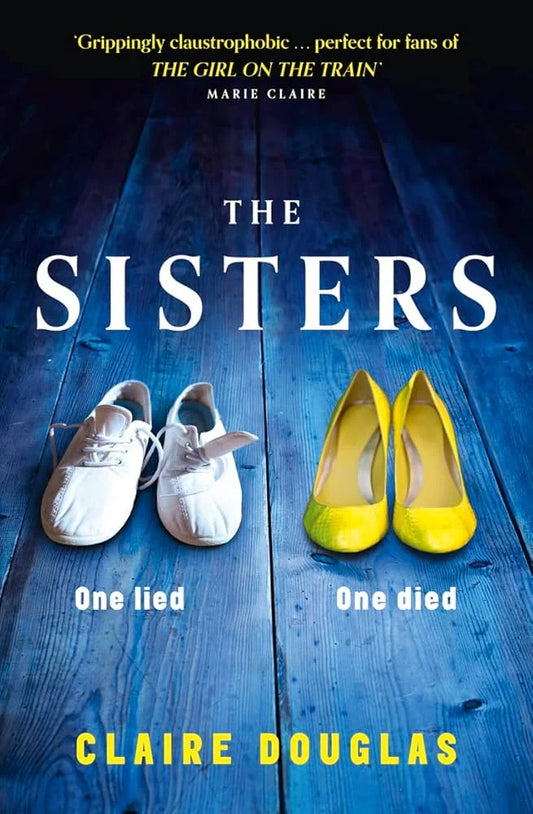 The Sisters By Claire Douglas