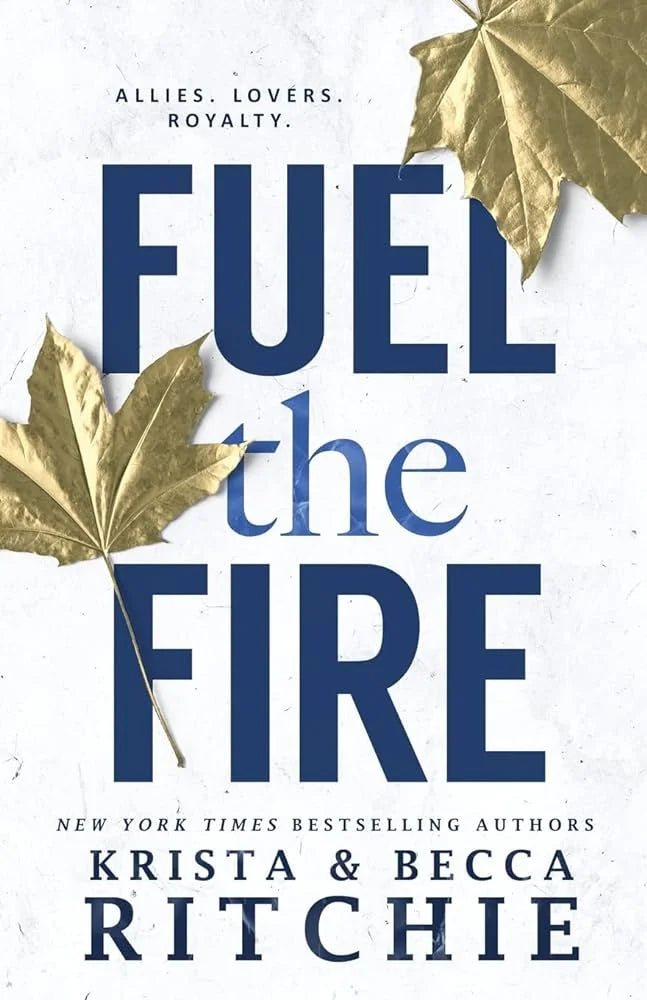 Fuel the Fire By Krista Ritchie
