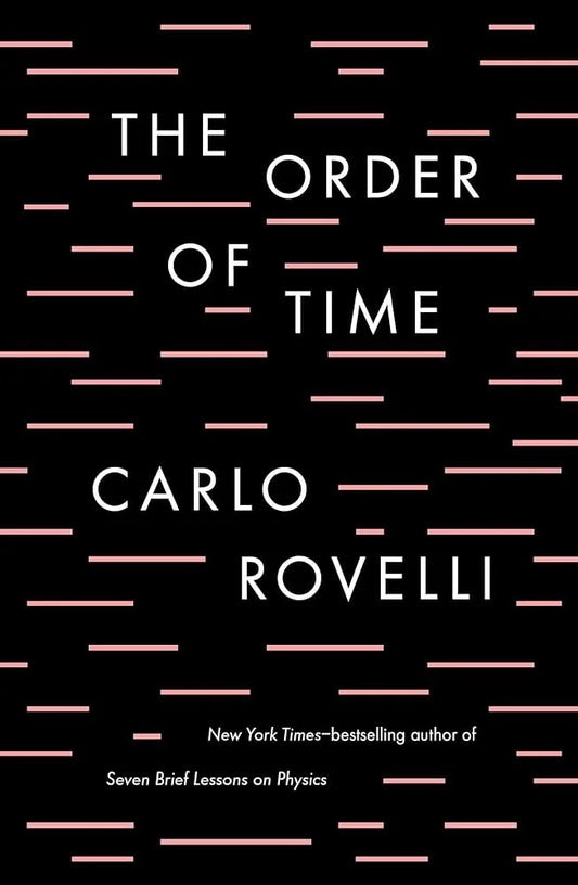 The Order of Time By Carlo Rovelli