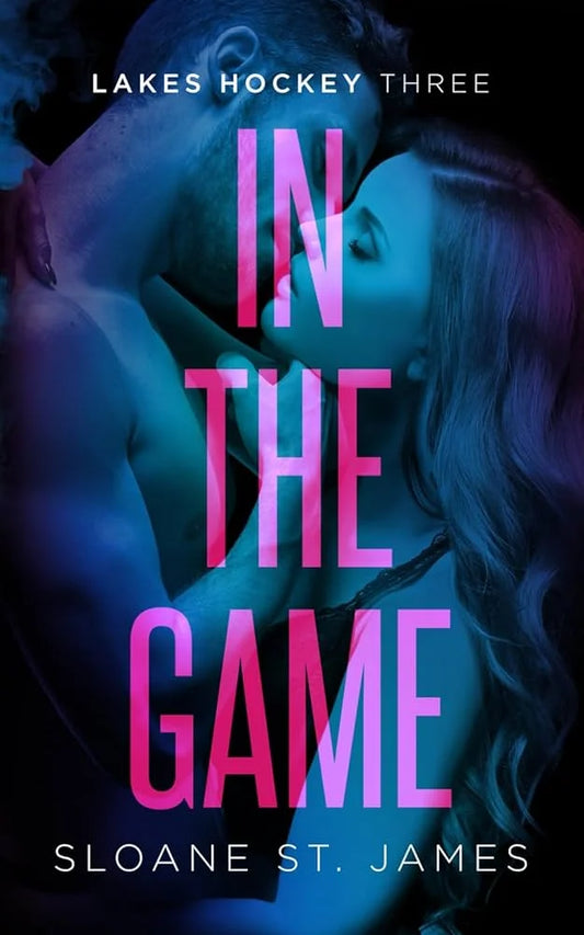 In the Game By Sloane St. James