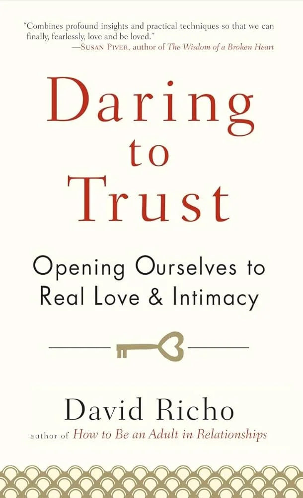 Daring to Trust By David Richo