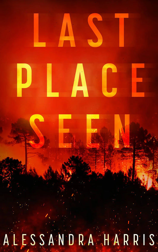 Last Place Seen By Alessandra Harris