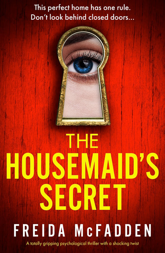 The Housemaid’s Secret By Freida McFadden