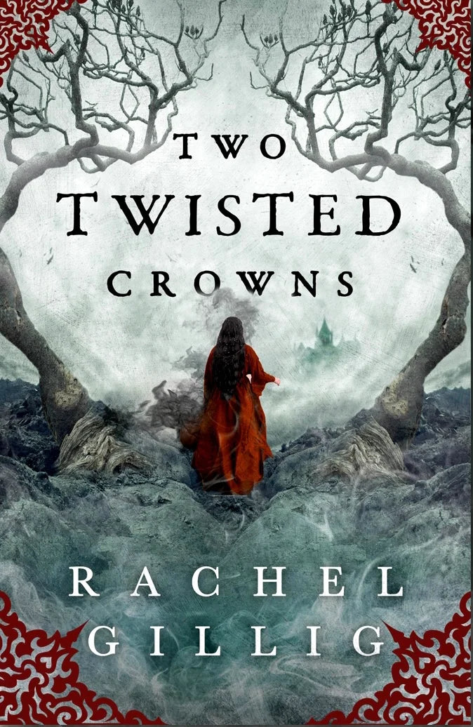 Two Twisted Crowns By Rachel Gillig