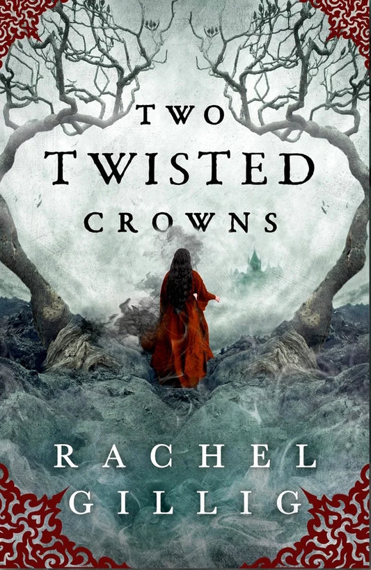 Two Twisted Crowns By Rachel Gillig
