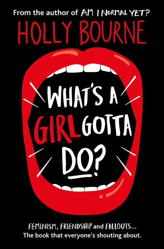 What’s a Girl Gotta Do? By Holly Bourne