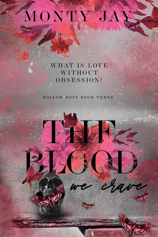 The Blood We Crave: Part One By Monty Jay
