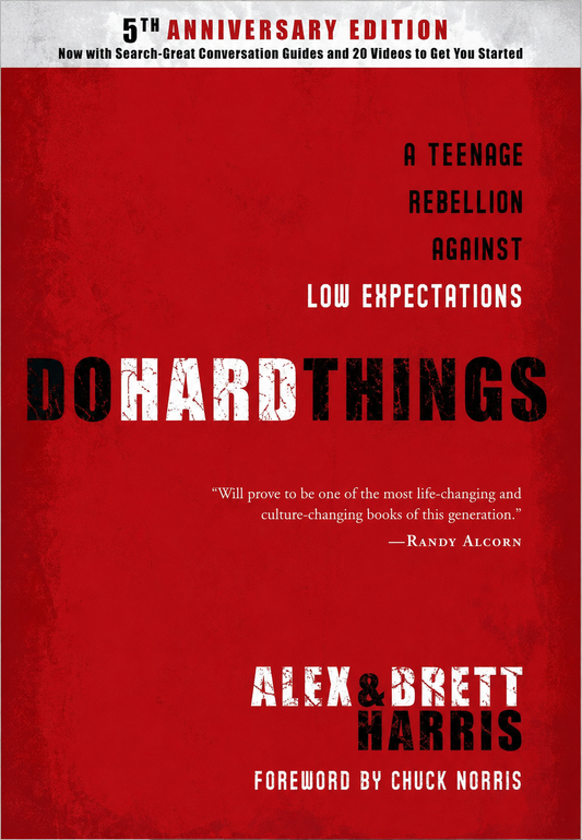 Do Hard Things by Alex Harris