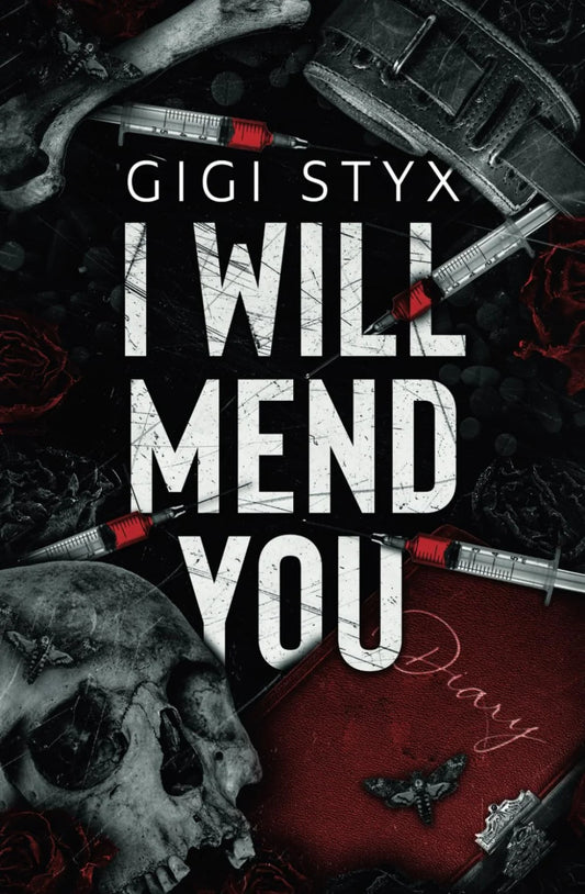 I Will Mend You By Gigi Styx