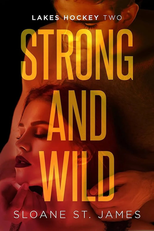Strong and Wild By Sloane St. James