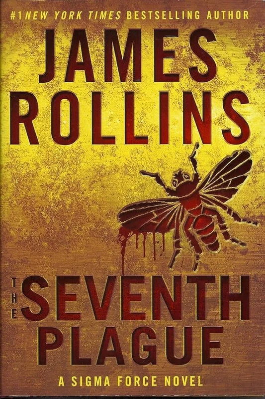 The Seventh Plague By James Rollins