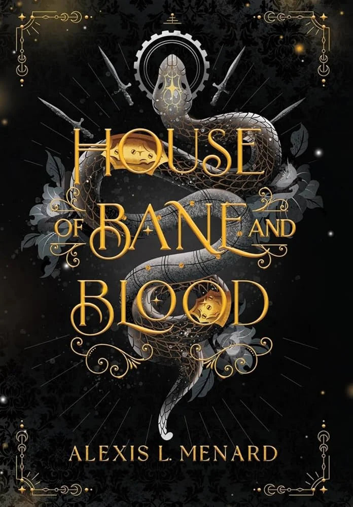 House of Bane and Blood By Alexis L. Menard