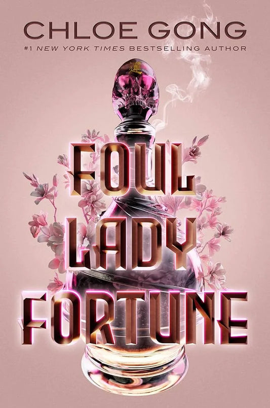 Foul Lady Fortune By Chloe Gong