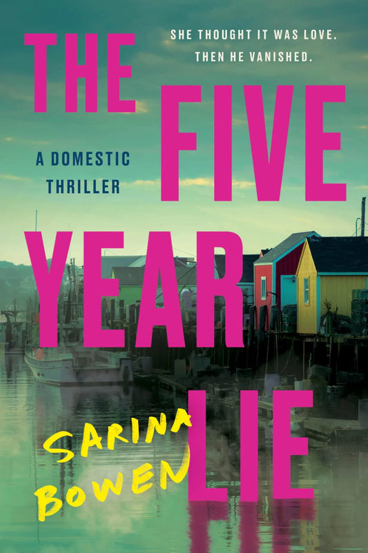 The Five Year Lie By Sarina Bowen