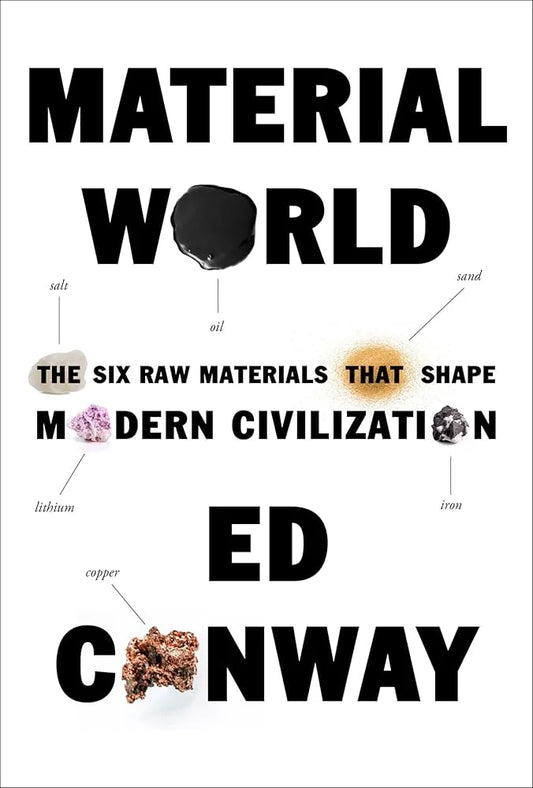 Material World By Ed Conway