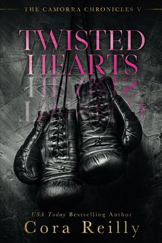 Twisted Hearts By Cora Reilly