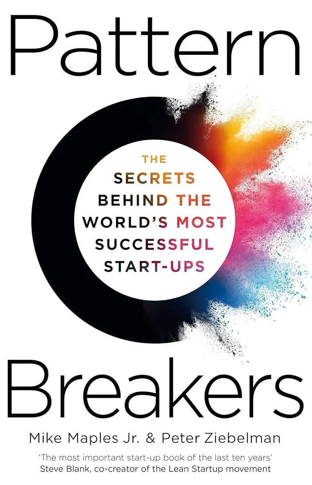 Pattern Breakers By Mike Maples Jr