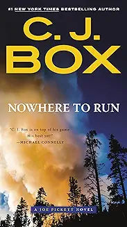Nowhere to Run by C.J. Box