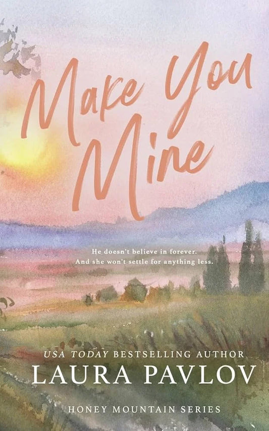 Make You Mine By Laura Pavlov