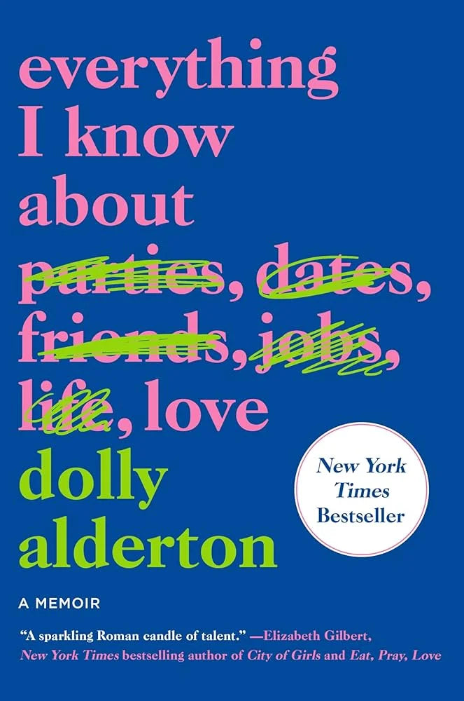 Everything I Know About Love By Dolly Alderton