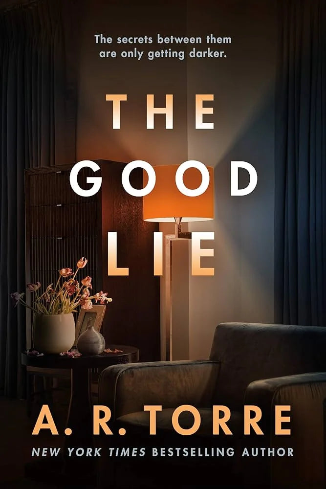 The Good Lie By A.R. Torre