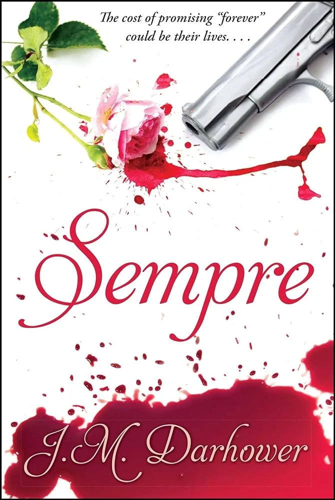 Sempre By J.M. Darhower
