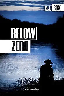 Below Zero by C.J. Box