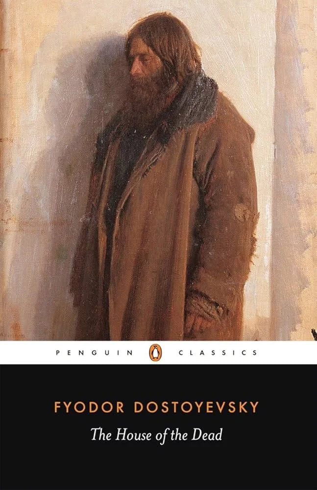The House of the Dead By Fyodor Dostoevsky