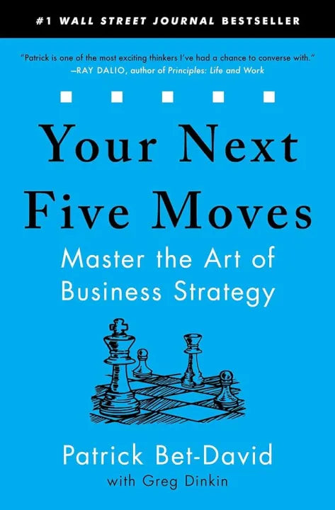 Your Next Five Moves By Patrick Bet-David